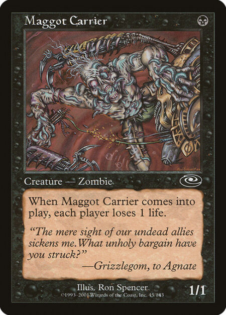 Maggot Carrier - When Maggot Carrier enters the battlefield