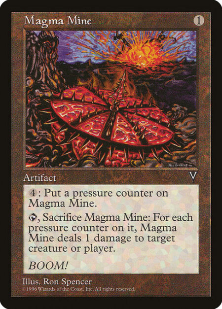 Magma Mine - {4}: Put a pressure counter on Magma Mine.