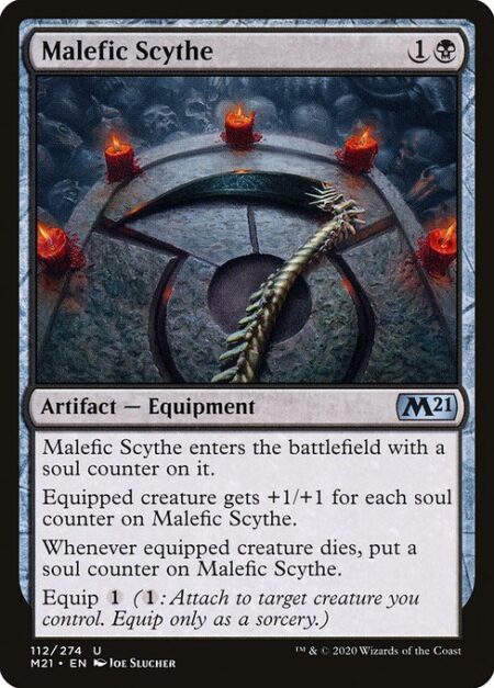 Malefic Scythe - Malefic Scythe enters the battlefield with a soul counter on it.