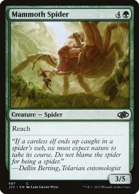 Mammoth Spider - Reach (This creature can block creatures with flying.)