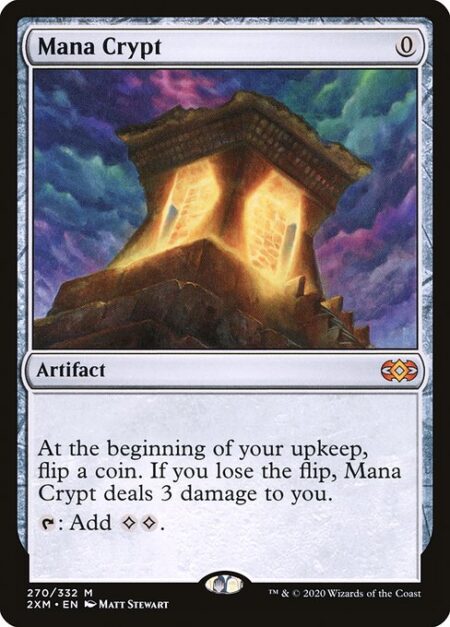 Mana Crypt - At the beginning of your upkeep