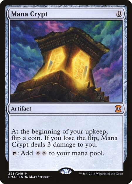 Mana Crypt - At the beginning of your upkeep