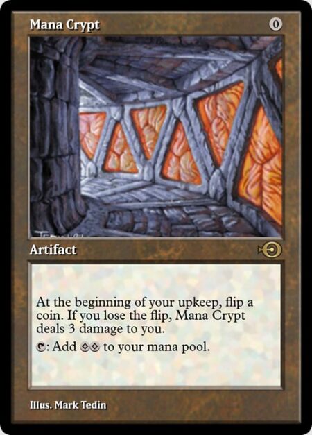 Mana Crypt - At the beginning of your upkeep