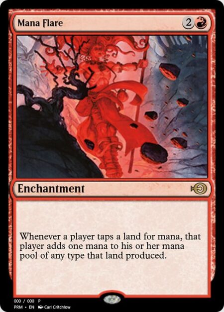 Mana Flare - Whenever a player taps a land for mana