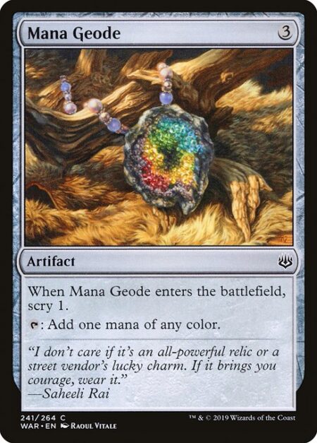 Mana Geode - When Mana Geode enters the battlefield