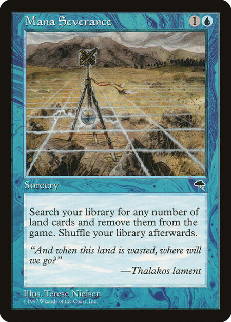 Mana Severance - Search your library for any number of land cards