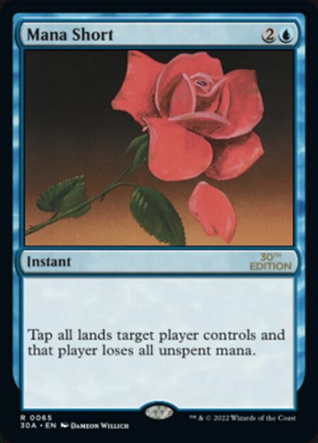 Mana Short - Tap all lands target player controls and that player loses all unspent mana.