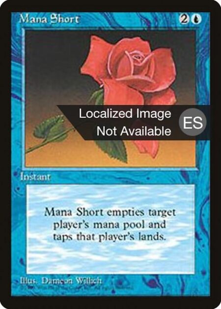 Mana Short - Tap all lands target player controls and that player loses all unspent mana.