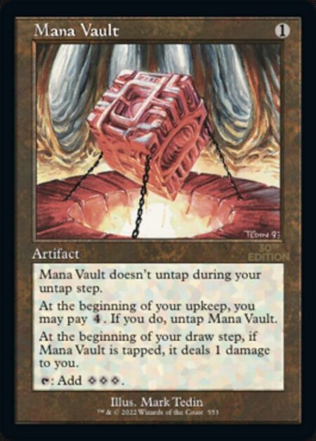 Mana Vault - Mana Vault doesn't untap during your untap step.