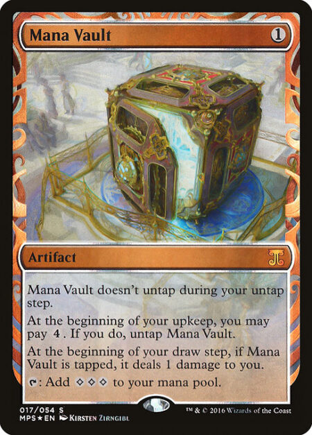 Mana Vault - Mana Vault doesn't untap during your untap step.