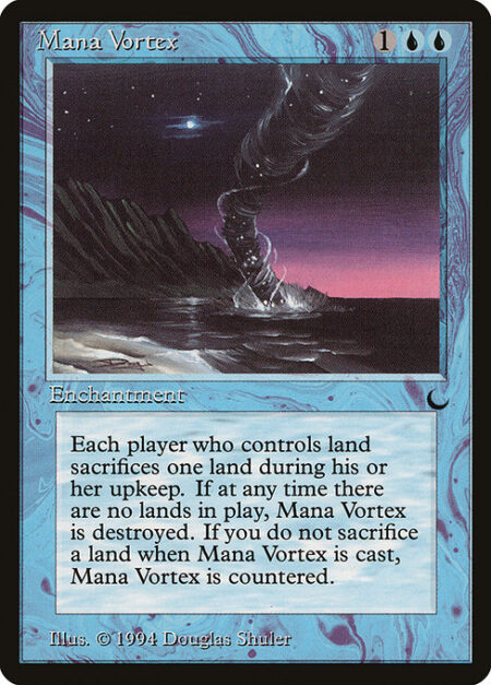 Mana Vortex - When you cast this spell