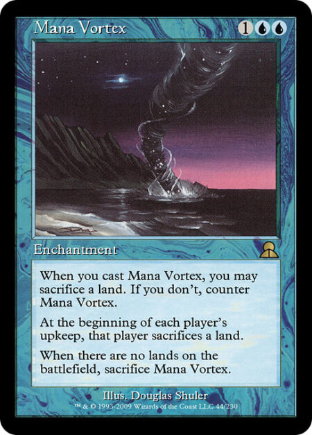 Mana Vortex - When you cast this spell