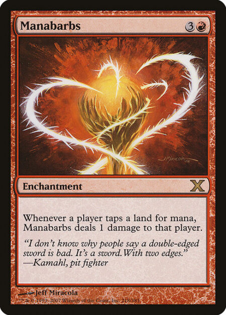 Manabarbs - Whenever a player taps a land for mana