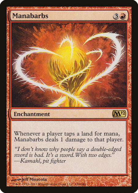 Manabarbs - Whenever a player taps a land for mana