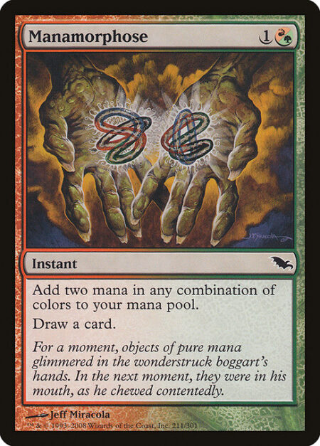 Manamorphose - Add two mana in any combination of colors.