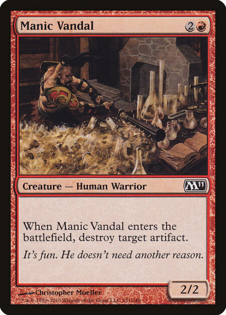 Manic Vandal - When Manic Vandal enters the battlefield