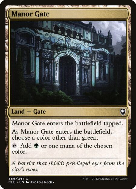 Manor Gate - Manor Gate enters the battlefield tapped.