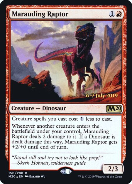 Marauding Raptor - Creature spells you cast cost {1} less to cast.