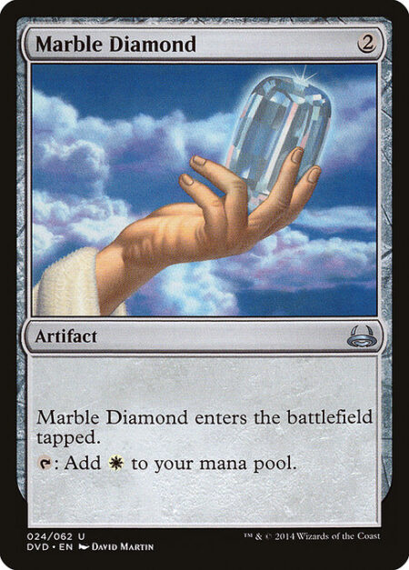 Marble Diamond - Marble Diamond enters the battlefield tapped.