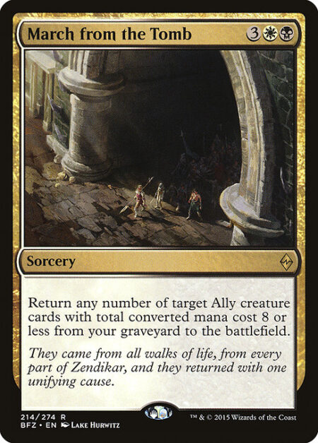 March from the Tomb - Return any number of target Ally creature cards with total mana value 8 or less from your graveyard to the battlefield.