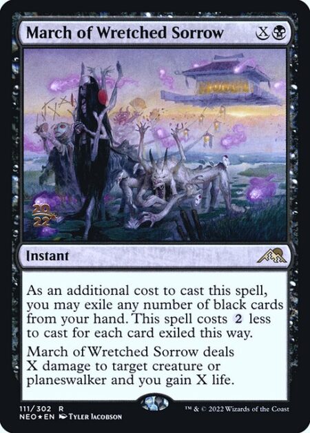 March of Wretched Sorrow - As an additional cost to cast this spell