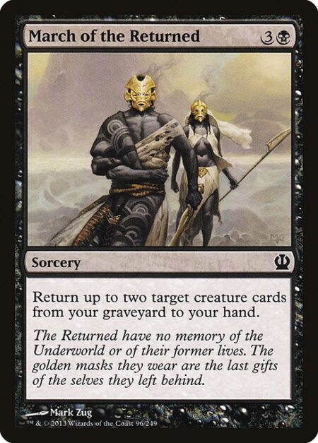 March of the Returned - Return up to two target creature cards from your graveyard to your hand.