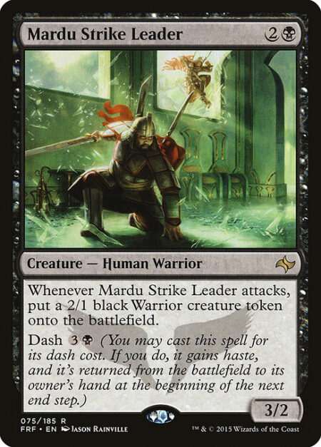 Mardu Strike Leader - Whenever Mardu Strike Leader attacks