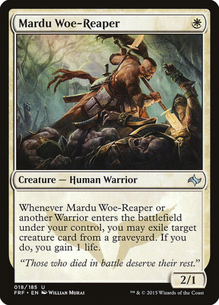 Mardu Woe-Reaper - Whenever Mardu Woe-Reaper or another Warrior enters the battlefield under your control