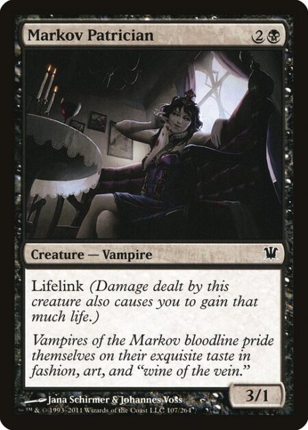 Markov Patrician - Lifelink (Damage dealt by this creature also causes you to gain that much life.)