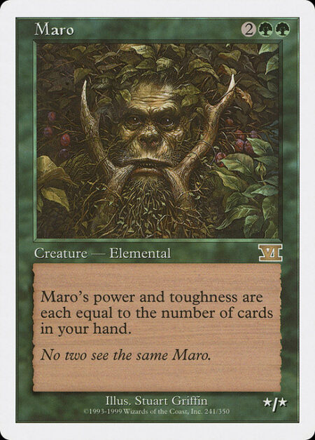 Maro - Maro's power and toughness are each equal to the number of cards in your hand.