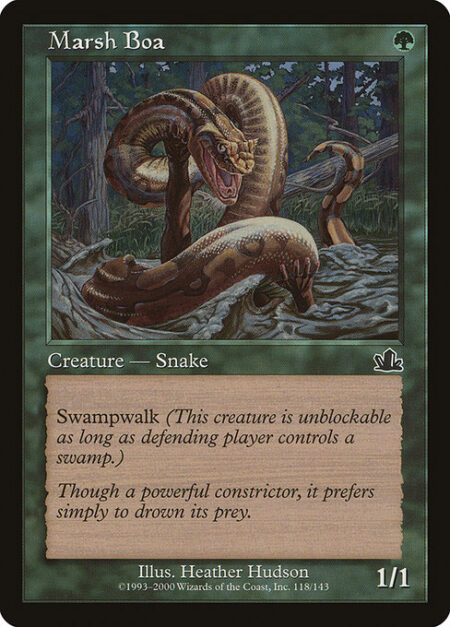 Marsh Boa - Swampwalk (This creature can't be blocked as long as defending player controls a Swamp.)