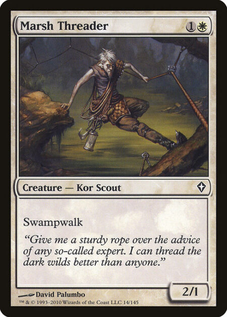 Marsh Threader - Swampwalk (This creature can't be blocked as long as defending player controls a Swamp.)