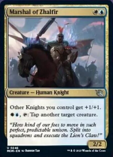 Marshal of Zhalfir - Other Knights you control get +1/+1.