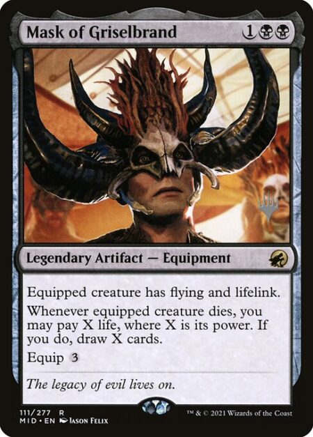 Mask of Griselbrand - Equipped creature has flying and lifelink.