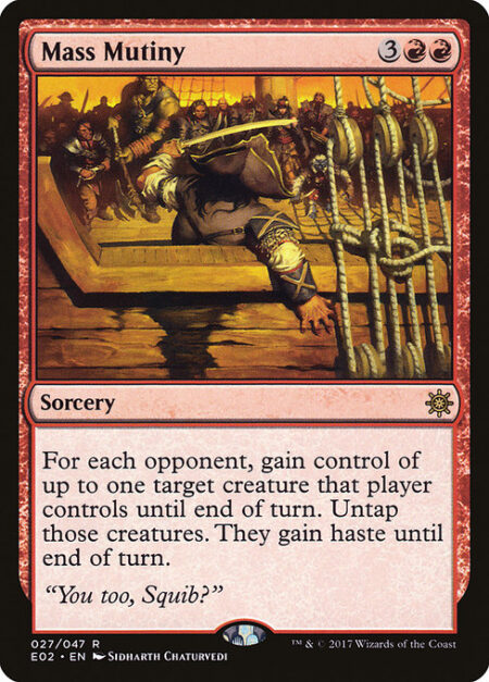 Mass Mutiny - For each opponent