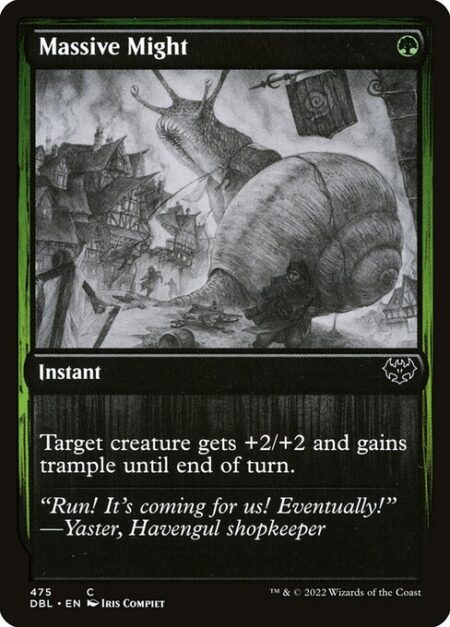 Massive Might - Target creature gets +2/+2 and gains trample until end of turn.