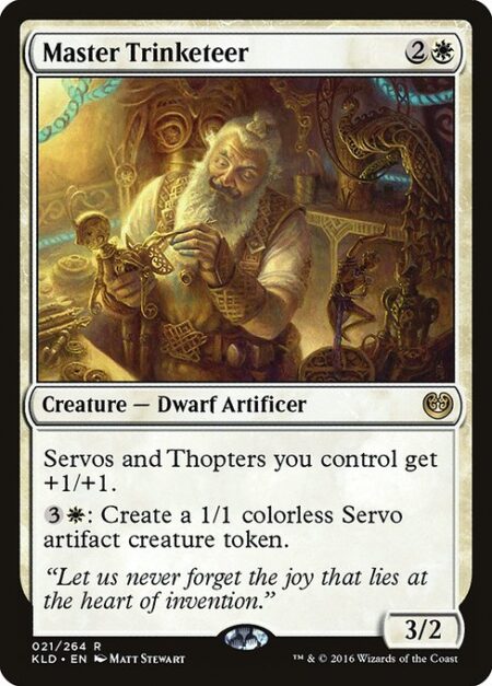 Master Trinketeer - Servos and Thopters you control get +1/+1.