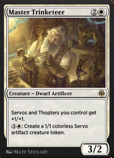 Master Trinketeer - Servos and Thopters you control get +1/+1.