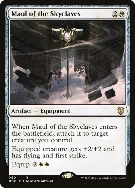 Maul of the Skyclaves - When Maul of the Skyclaves enters the battlefield