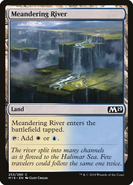 Meandering River - Meandering River enters the battlefield tapped.