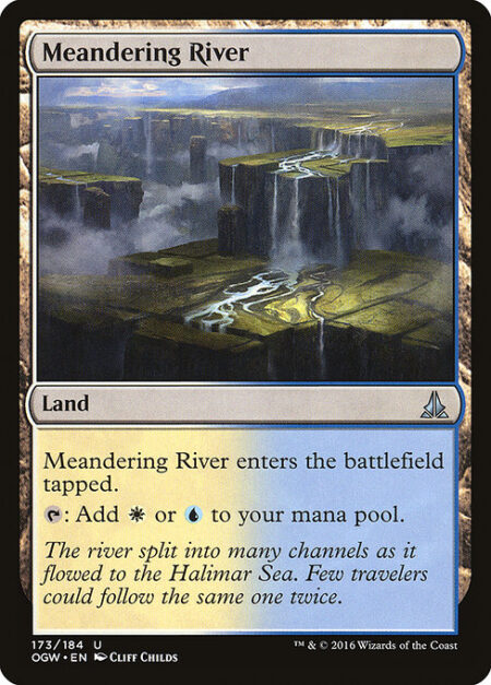 Meandering River - Meandering River enters the battlefield tapped.