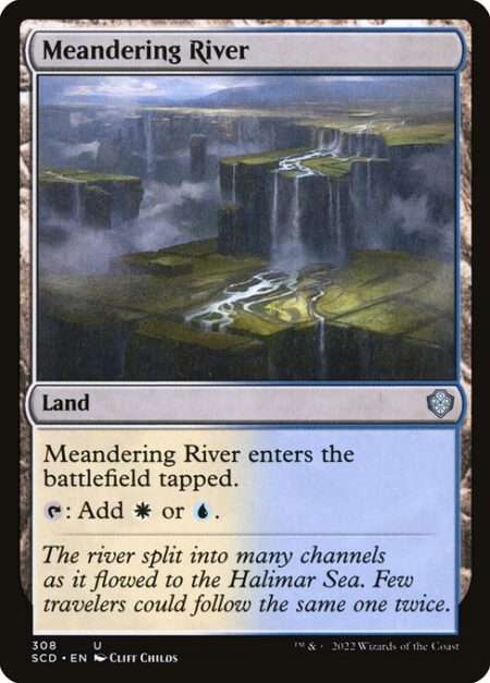 Meandering River - Meandering River enters the battlefield tapped.