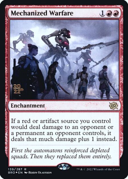 Mechanized Warfare - If a red or artifact source you control would deal damage to an opponent or a permanent an opponent controls