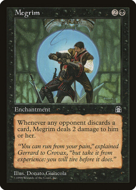 Megrim - Whenever an opponent discards a card