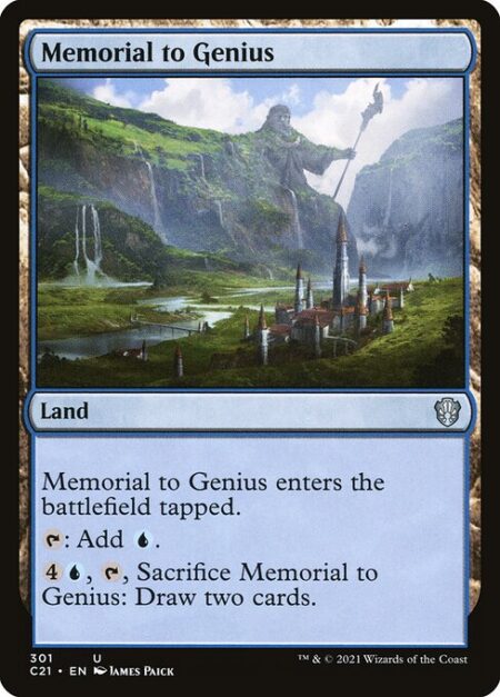 Memorial to Genius - Memorial to Genius enters the battlefield tapped.