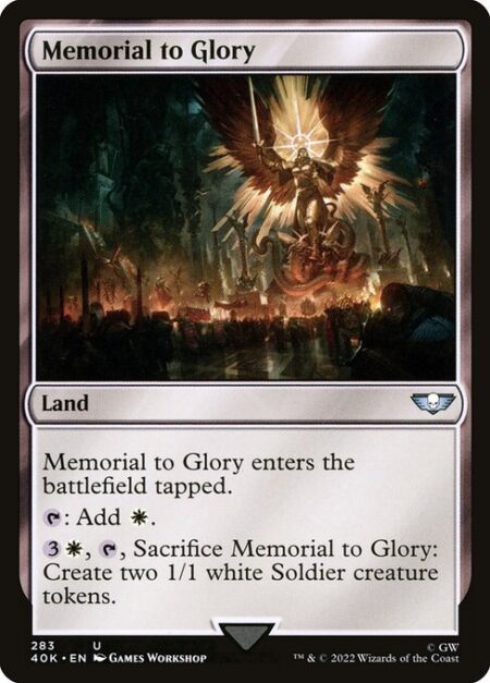 Memorial to Glory - Memorial to Glory enters the battlefield tapped.