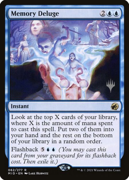 Memory Deluge - Look at the top X cards of your library