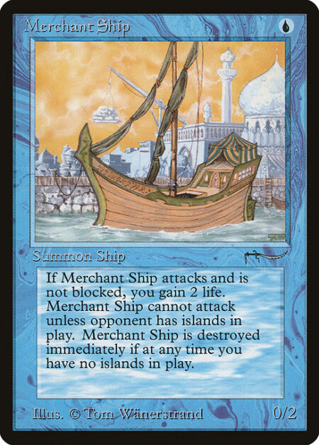 Merchant Ship - Merchant Ship can't attack unless defending player controls an Island.