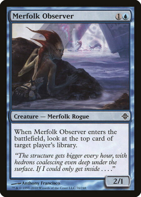 Merfolk Observer - When Merfolk Observer enters the battlefield