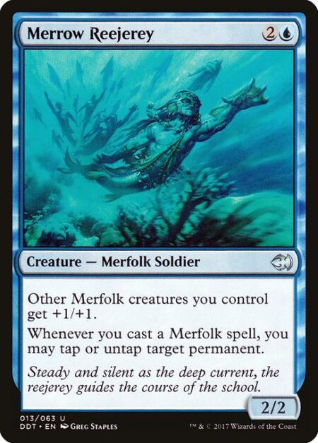 Merrow Reejerey - Other Merfolk creatures you control get +1/+1.